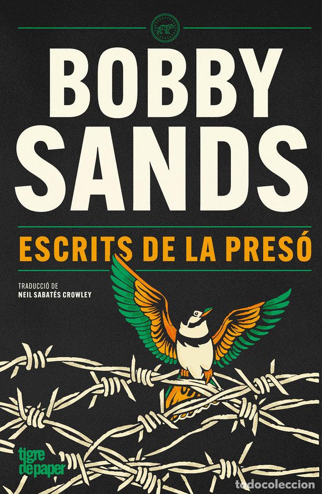books: ESCRITS DE LA PRESO - SANDS, BOBBY