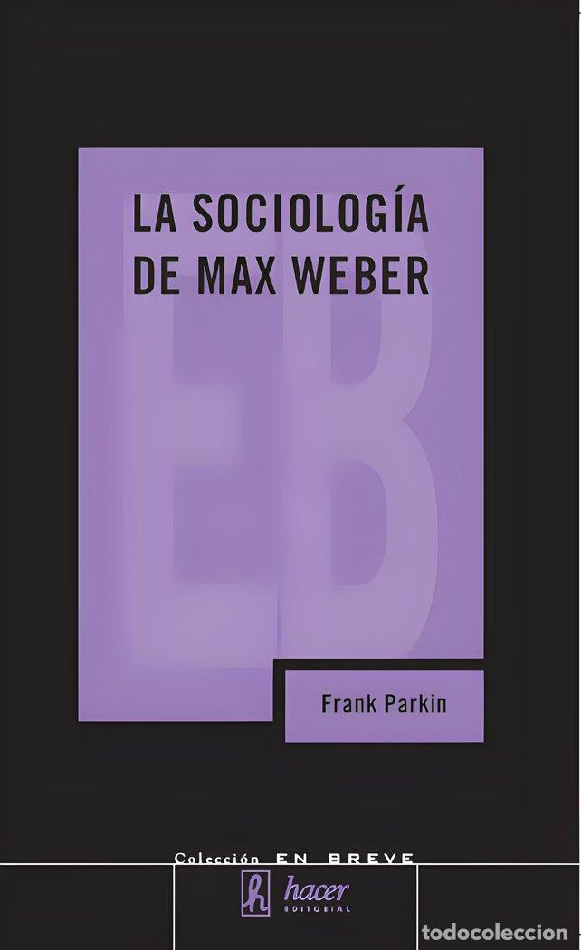 B&uuml;cher: SOCIOLOGIA DE MAX WEBER,LA - PARKIN, FRANK