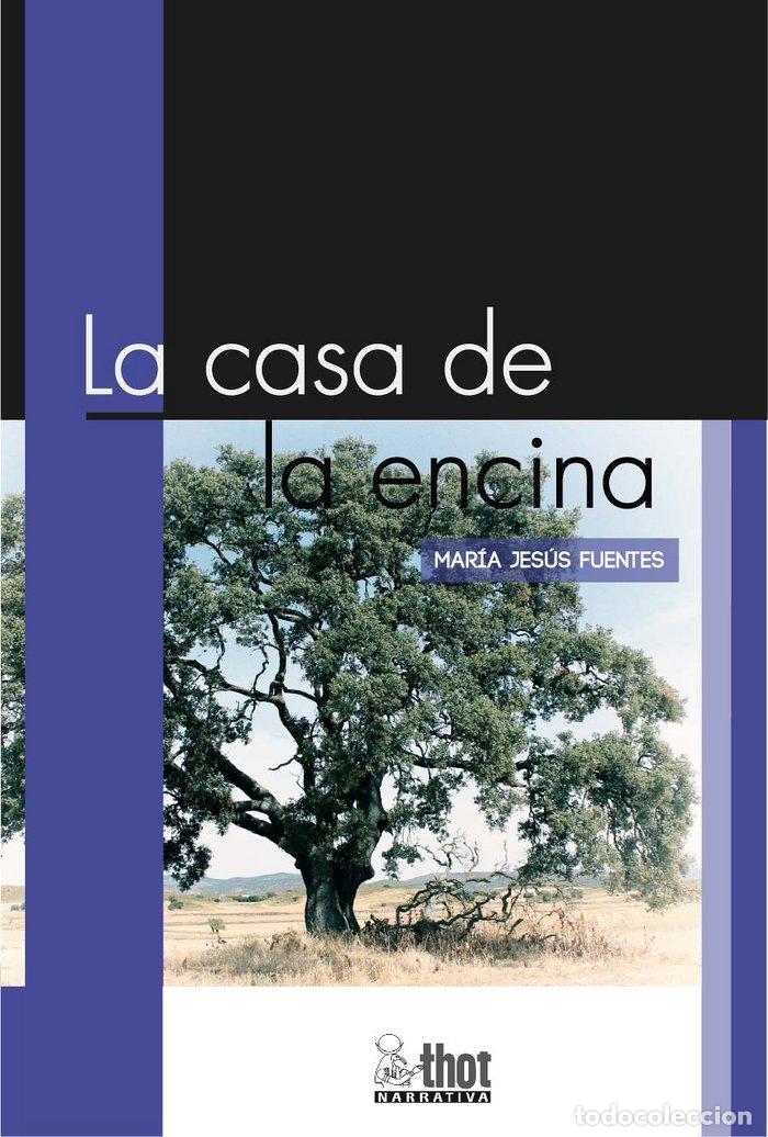B&uuml;cher: CASA DE LA ENCINA,LA - FUENTES, MARIA JESUS