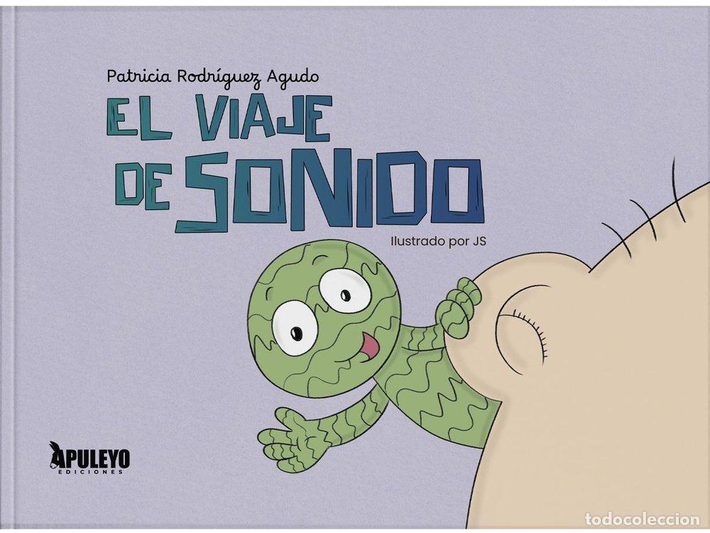 Libros: EL VIAJE DE SONIDO - RODRIGUEZ AGUDO, PATRICIA