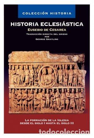 Libros: HISTORIA ECLESIASTICA - EUSEBIO DE CESAREA - Foto 1
