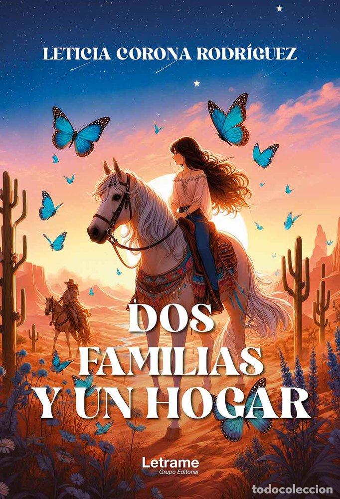 Livres: DOS FAMILIAS Y UN HOGAR - CORONA RODR&Iacute;GUEZ, LETICIA