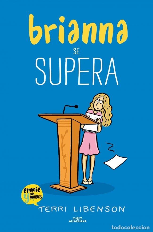 Livres: BRIANNA SE SUPERA EMMIE & SUS AMIGOS 4 - TERRI LIBENSON