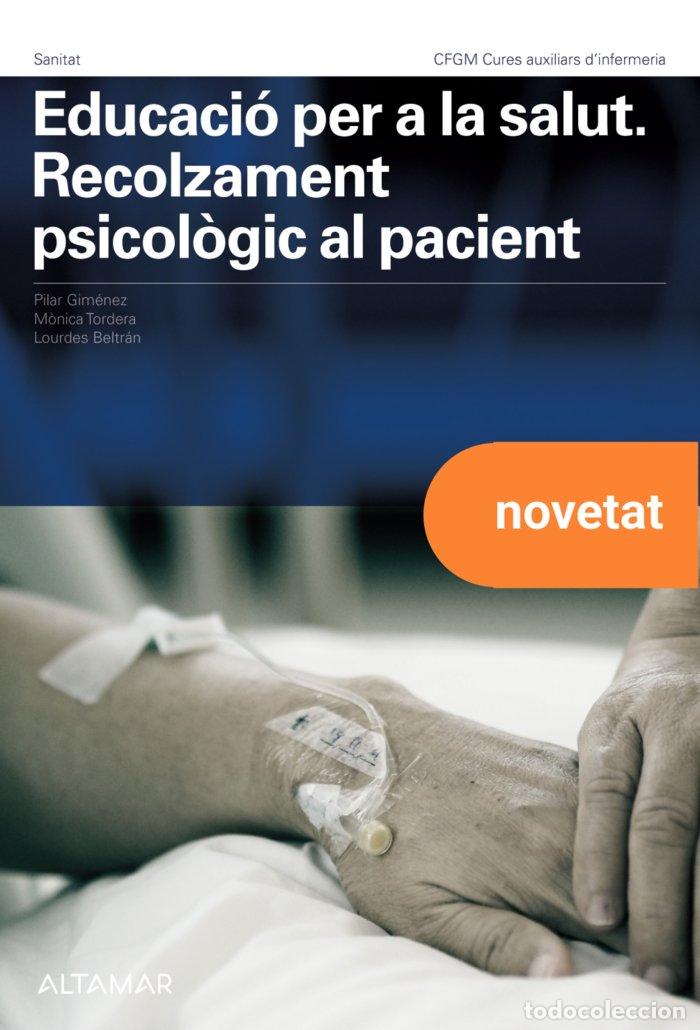 Livros: EDUCACIO SALUT RECOLZAM.PSICOL.PACIENT GM 24 CF - AA.VV