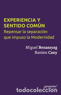 Libri: EXPERIENCIA Y SENTIDO COMUN - MIGUEL BENASAYAG