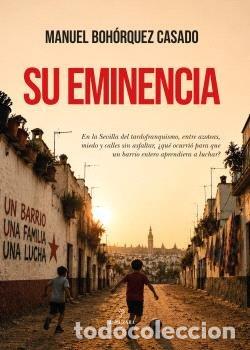 Libri: SU EMINENCIA - BOHORQUEZ CASADO, MANUEL
