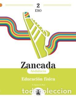 Livros: EDUCACION FISICA 2&ordm;ESO ANDALUCIA 24 ZANCADA - AA.VV