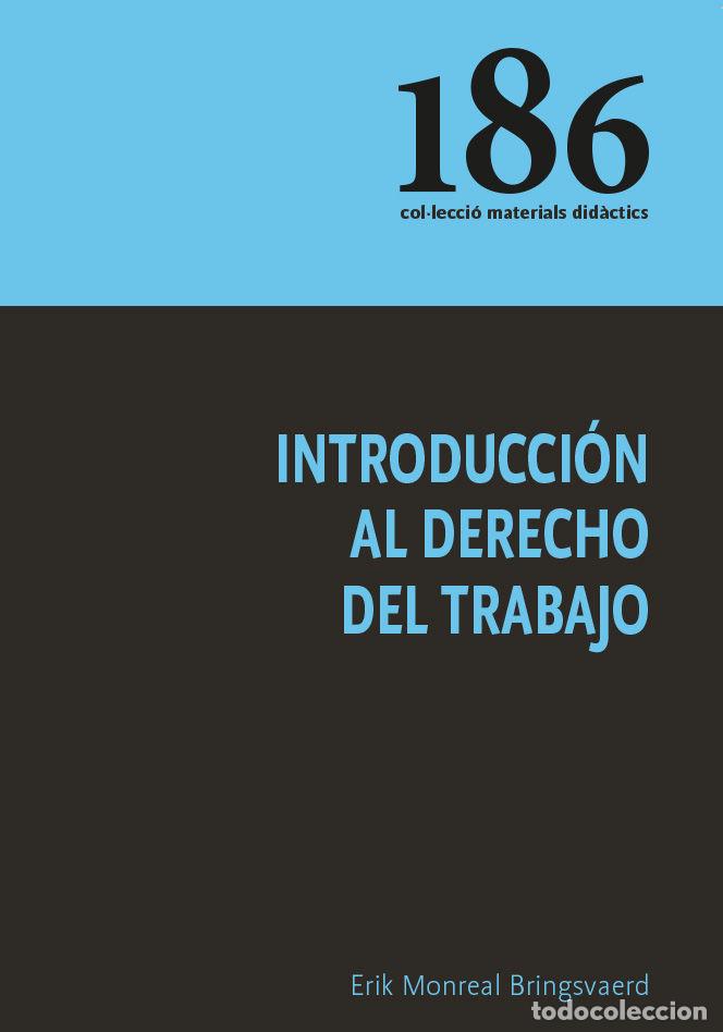 Livros: INTRODUCCION AL DERECHO DEL TRABAJO - MONREAL BRINGSVAERD, ERIK