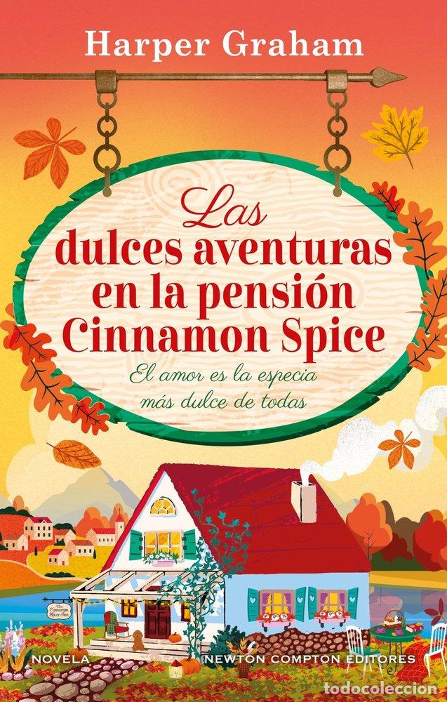 Livros: LAS DULCES AVENTURAS EN LA PENSION CINNAMON SPICE - GRAHAM, HARPER