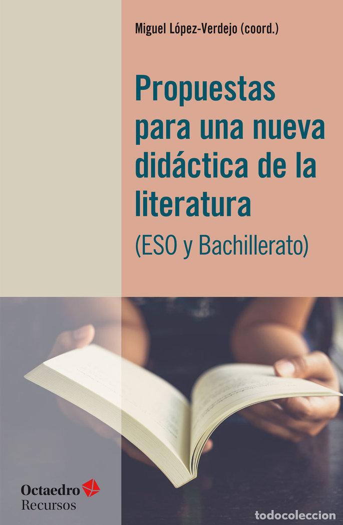 Livros: PROPUESTAS PARA UNA NUEVA DIDACTICA DE LA LITERATURA (ESO Y - LOPEZ VERDEJO, MIGUEL