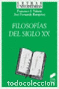 B&uuml;cher: FILOSOFIAS DEL SIGLO XX - VIDARTE FERN&Aacute;NDEZ, FRANCISCO JAVIER