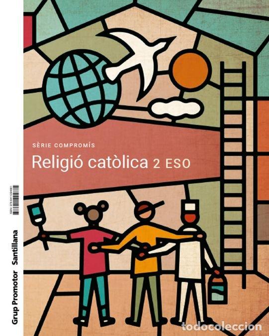 Livros: RELIGION 2&ordm;ESO COMPROMISO CATALAN 23 CONSTRUYENDO MUNDOS - AA.VV