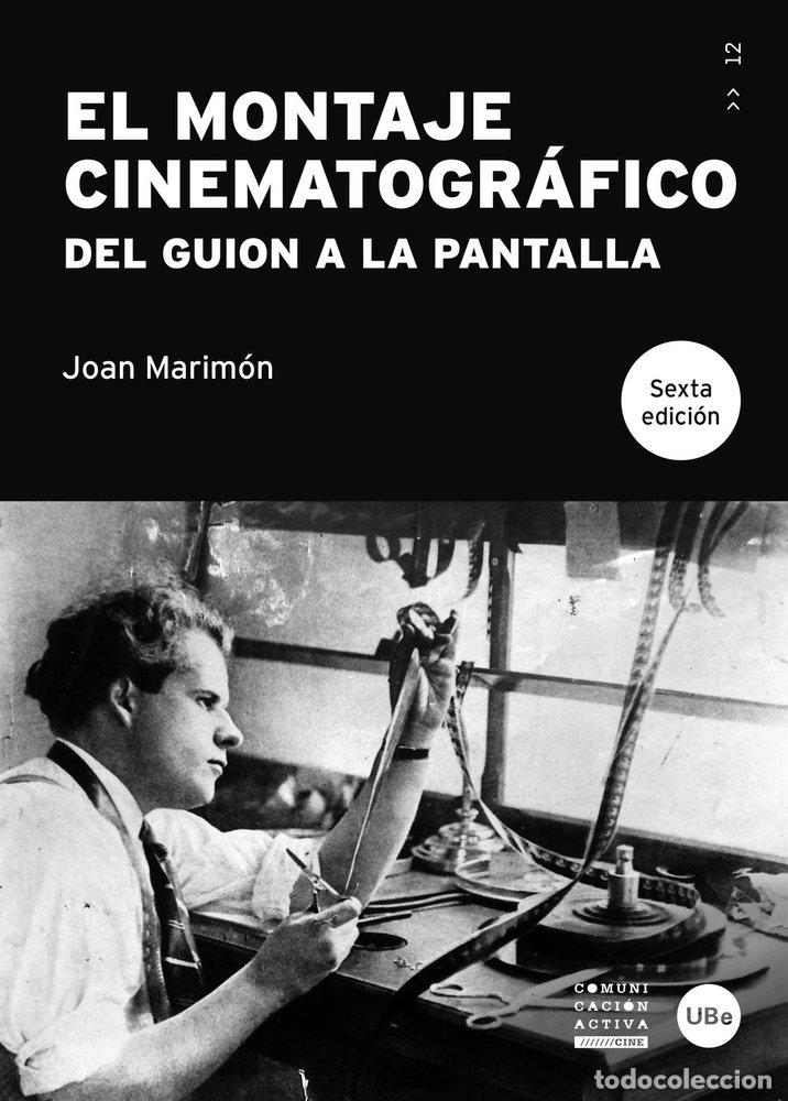 Libros: EL MONTAJE CINEMATOGRAFICO - MARIMON, JOAN