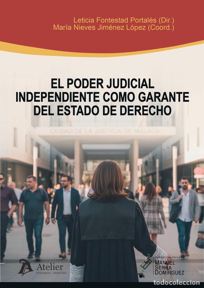 Libros: EL PODER JUDICIAL INDEPENDIENTE COMO GARANTE DEL ESTADO DE - LETICIA FONTESTAD