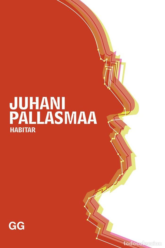 Libros: HABITAR - PALLASMAA, JUHANI