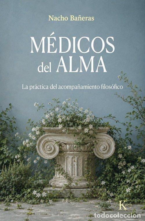 books: MEDICOS DEL ALMA - BA&Ntilde;ERAS, NACHO