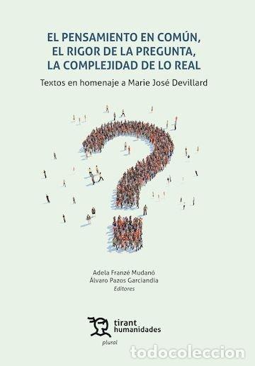 books: EL PENSAMIENTO EN COMUN EL RIGOR DE LA PREGUNTA, LA COMPLEJ - FRANZE MUDANO, ADELA