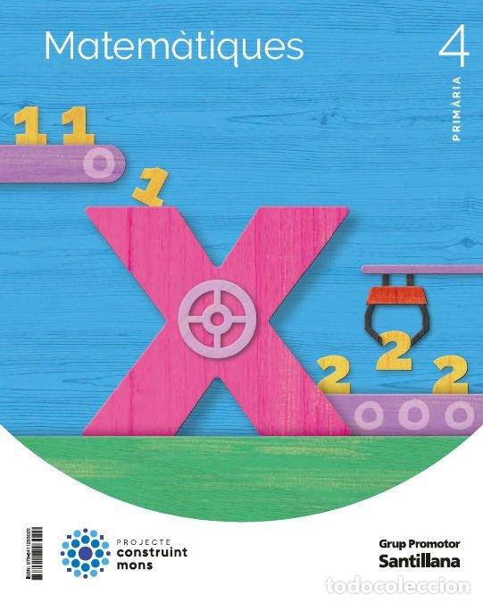 books: MATEMATIQUES 4&ordm;EP CATALAN 23 CONSTRUYENDO MUNDOS - AA.VV