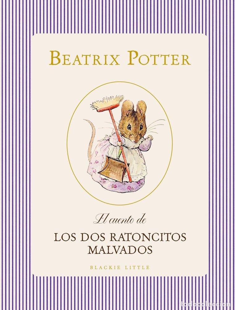 Livros: EL CUENTO DE LOS DOS RATONCITOS MALVADOS - POTTER, BEATRIX
