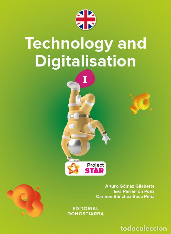 Livros: TECHNOLOGY DIGITALISATION I 1&ordm;ESO 22 PROY.STAR - GOMEZ GILABERTE, ARTURO