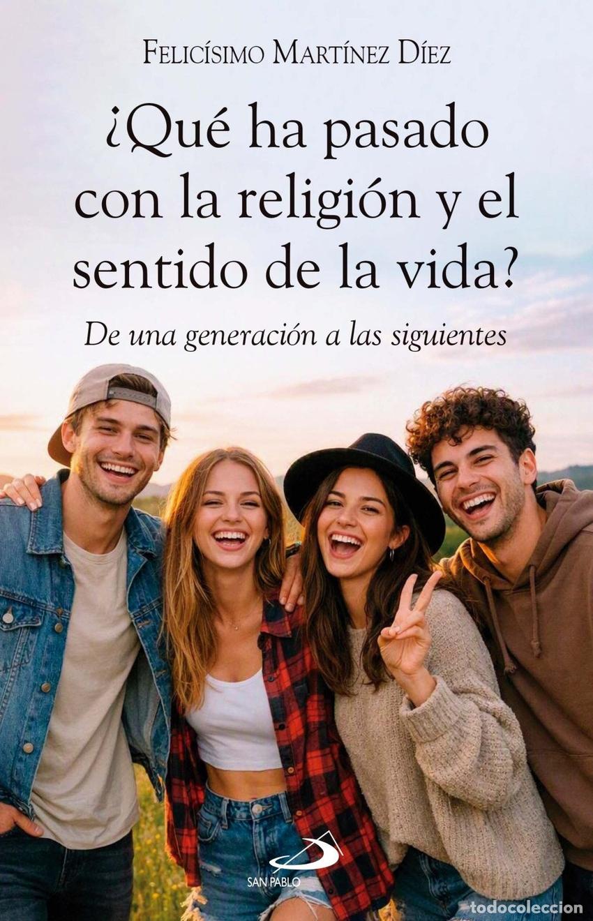 books: &iquest;QUE HA PASADO CON LA RELIGION Y EL SENTIDO DE LA VIDA? - MARTINEZ DIEZ, FELICISIMO