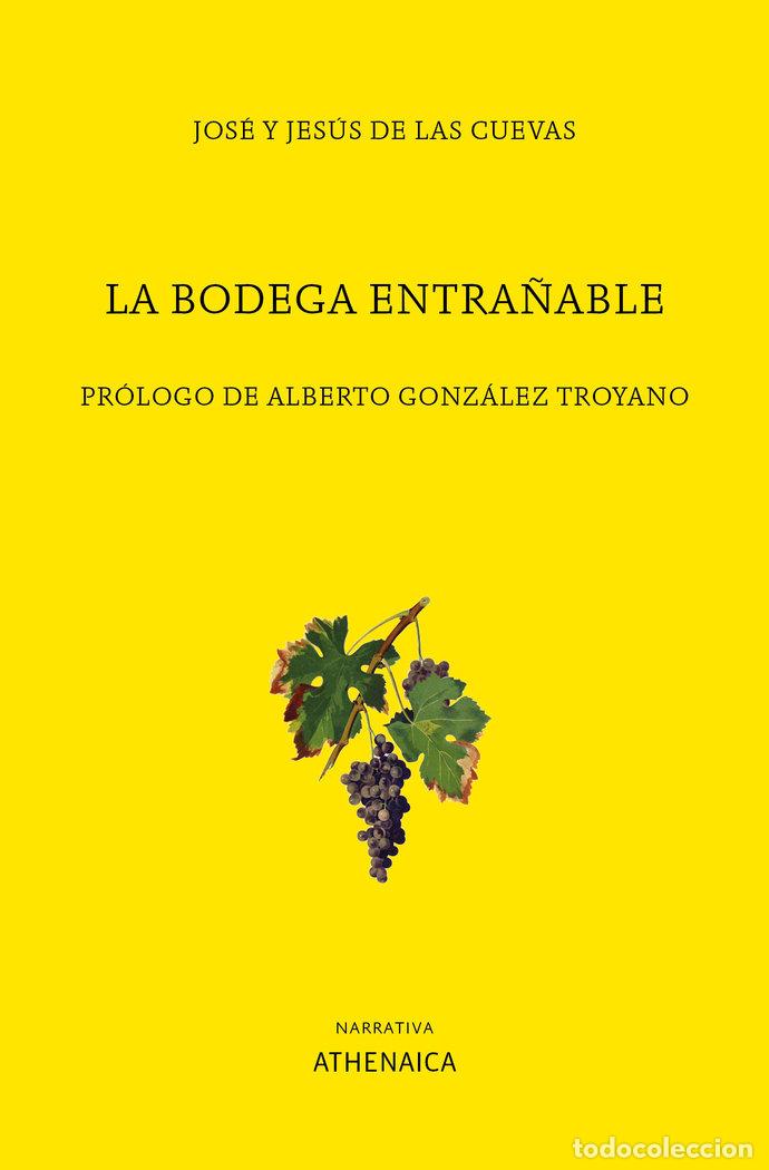 books: BODEGA ENTRA&Ntilde;ABLE,LA - DE LAS CUEVAS VEL&Aacute;ZQUEZ-GAZTELU, JOS&Eacute;