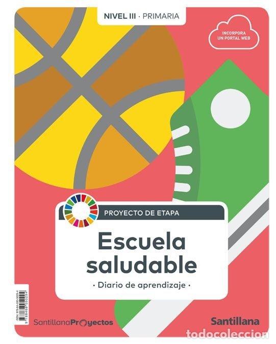 books: ESCUELA SALUDABLE 5&ordm;EP NIV.III 19 PROYECTOS PRIMARIA - VARIOS AUTORES