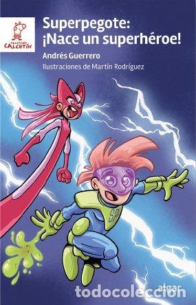 books: SUPERPEGOTE NACE UN SUPERHEROE - ERRERO, ANDRES ES