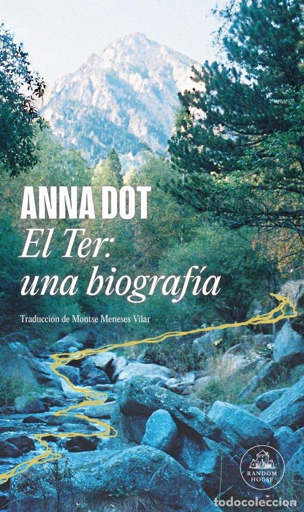 Libri: EL TER UNA BIOGRAFIA - ANNA DOT