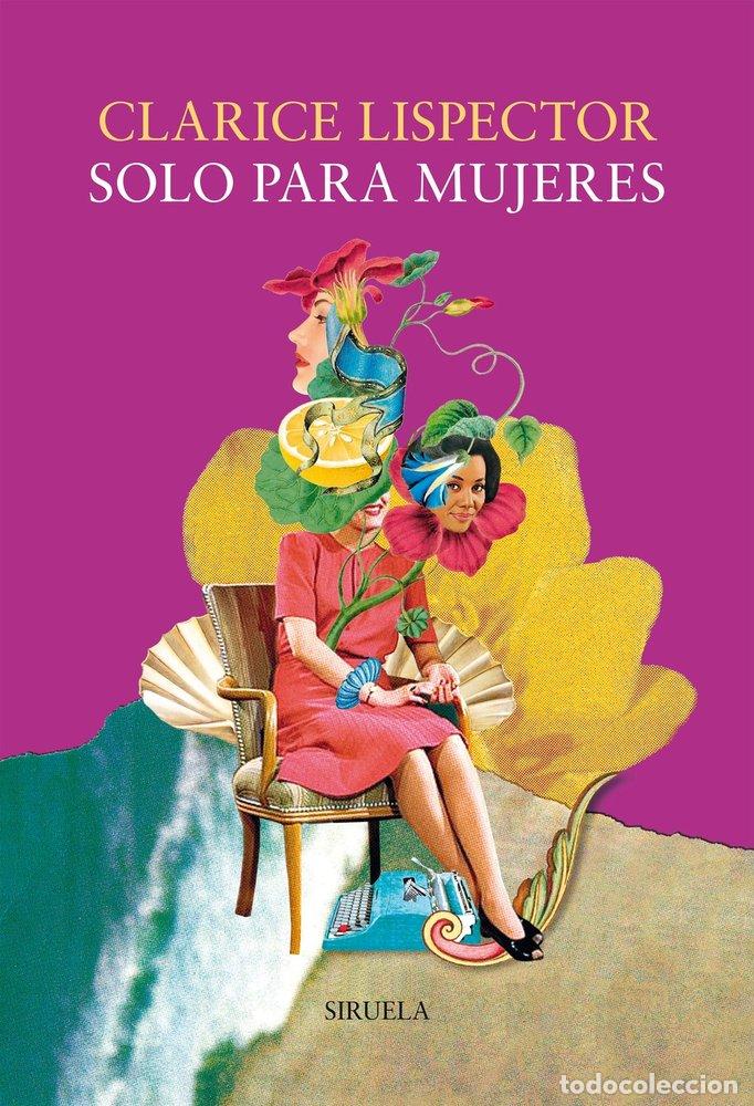Libri: SOLO PARA MUJERES - LISPECTOR, CLARICE