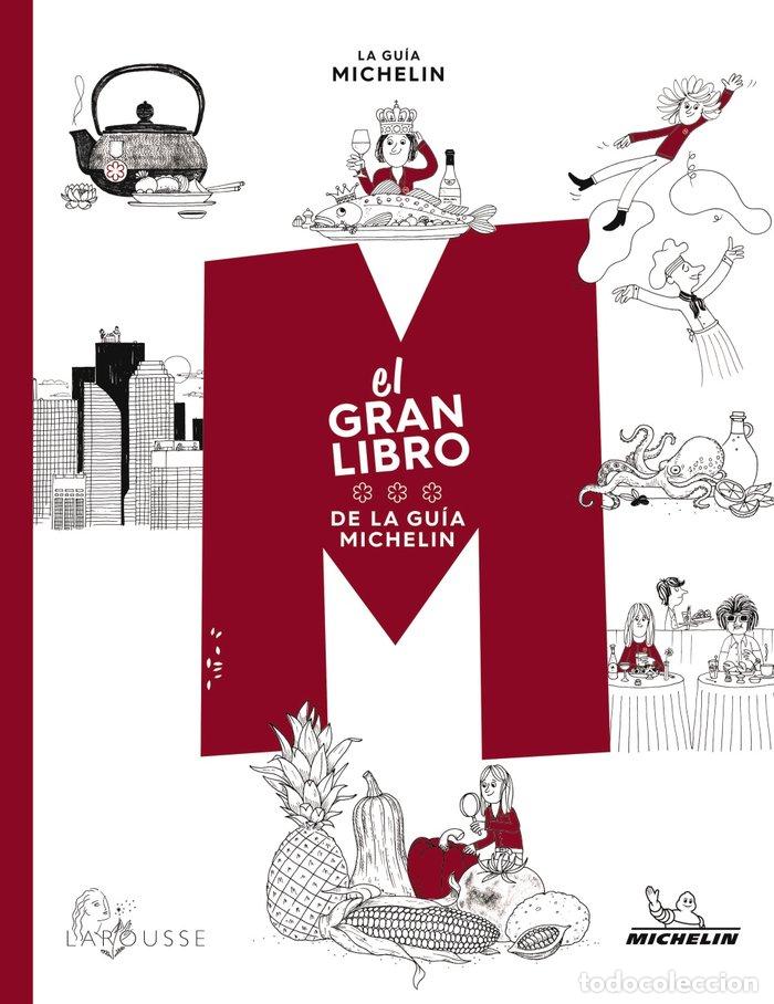 Libri: EL GRAN LIBRO DE LA GUIA MICHELIN - COORDINACION