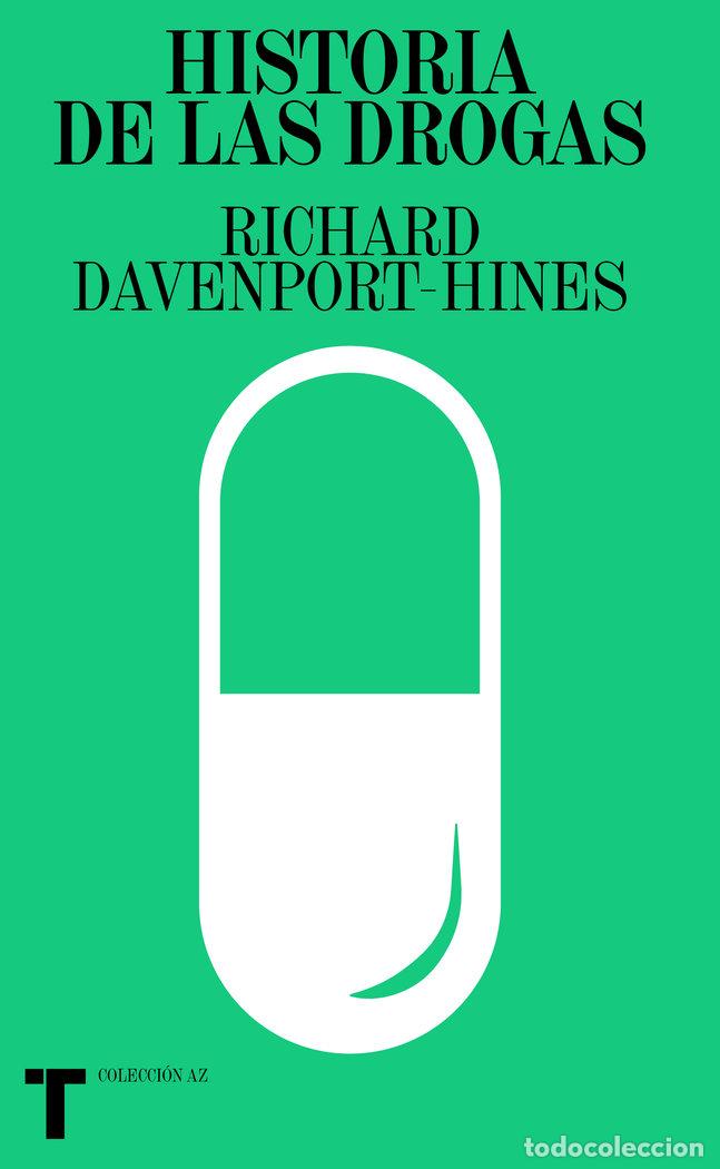 books: HISTORIA DE LAS DROGAS - DAVENPORT-HINES, RICHARD