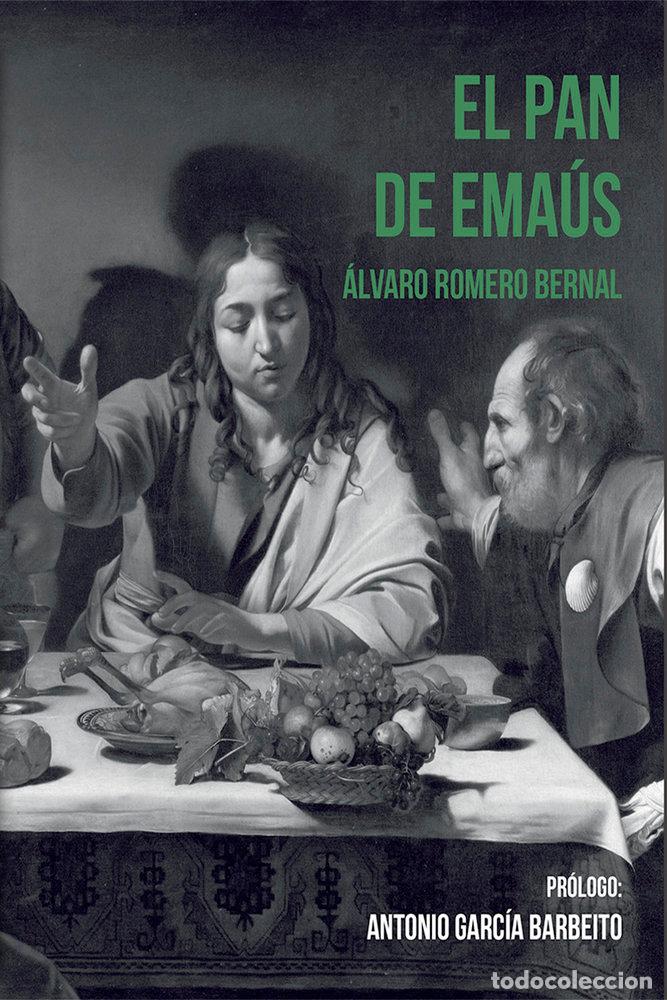 books: EL PAN DE EMAUS - ROMERO BERNAL, &Aacute;LVARO