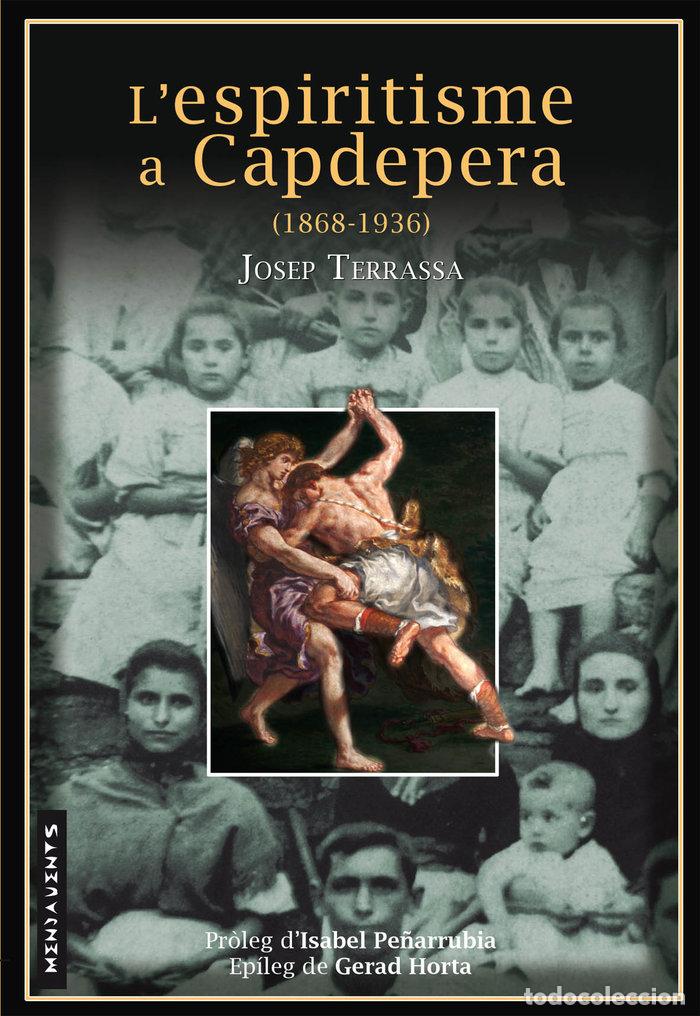 B&uuml;cher: L'ESPIRITISME A CAPDEPERA (1868-1936) - TERRASSA FLAQUER, JOSEP