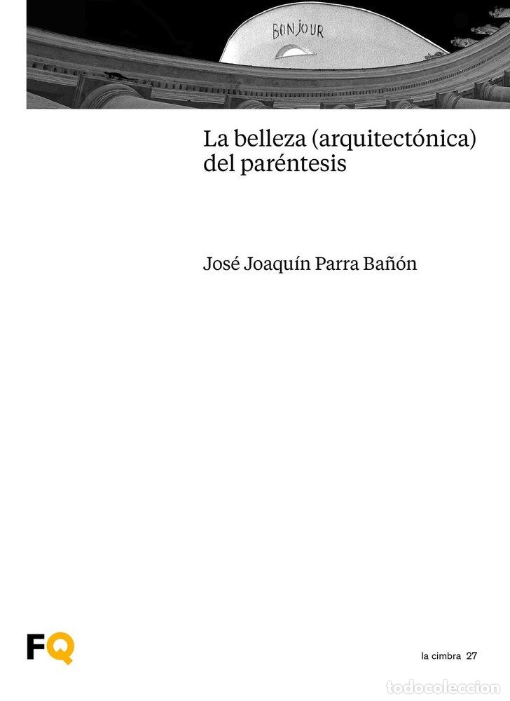 Libri: LA BELLEZA ARQUITECTONICA DEL PARENTESIS - AA.VV