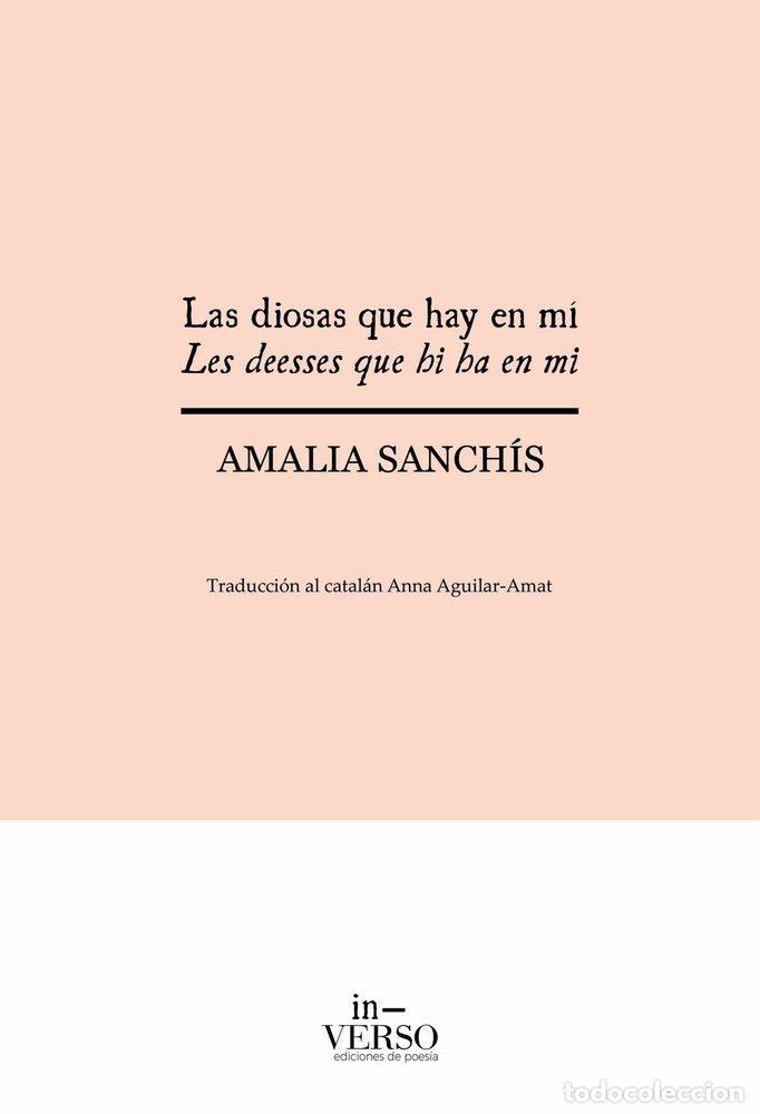 Libri: LAS DIOSAS QUE HAY EN MI LES DEESSES QUE HI HA EN MI - SANCHIS, AMALIA
