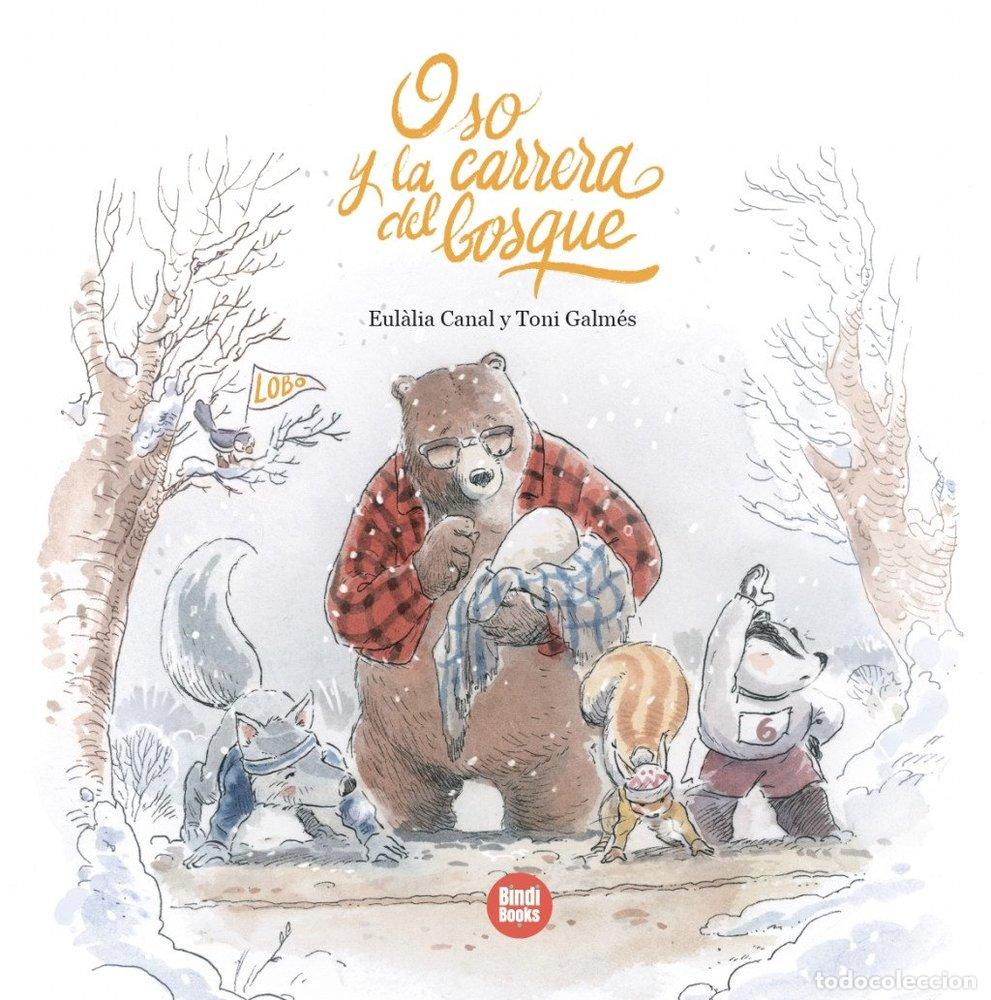 books: OSO Y LA CARRERA DEL BOSQUE - CANAL IGLESIAS, EULALIA