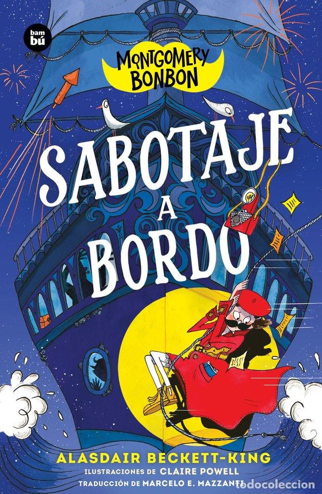 books: MONTGOMERY BONBON SABOTAJE A BORDO - BECKETT-KING, ALASDAIR