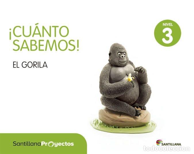 books: CUANTO SABEMOS 3 EI 5A&Ntilde;OS EL GORILA 15 SANVAR05EI - VARIOS AUTORES