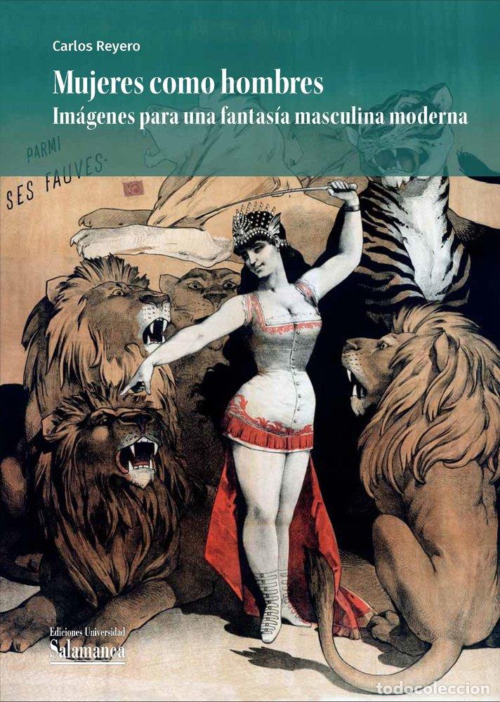 Livros: MUJERES COMO HOMBRES IMAGENES PARA UNA FANTASIA MASCULINA MO - REYERO, CARLOS