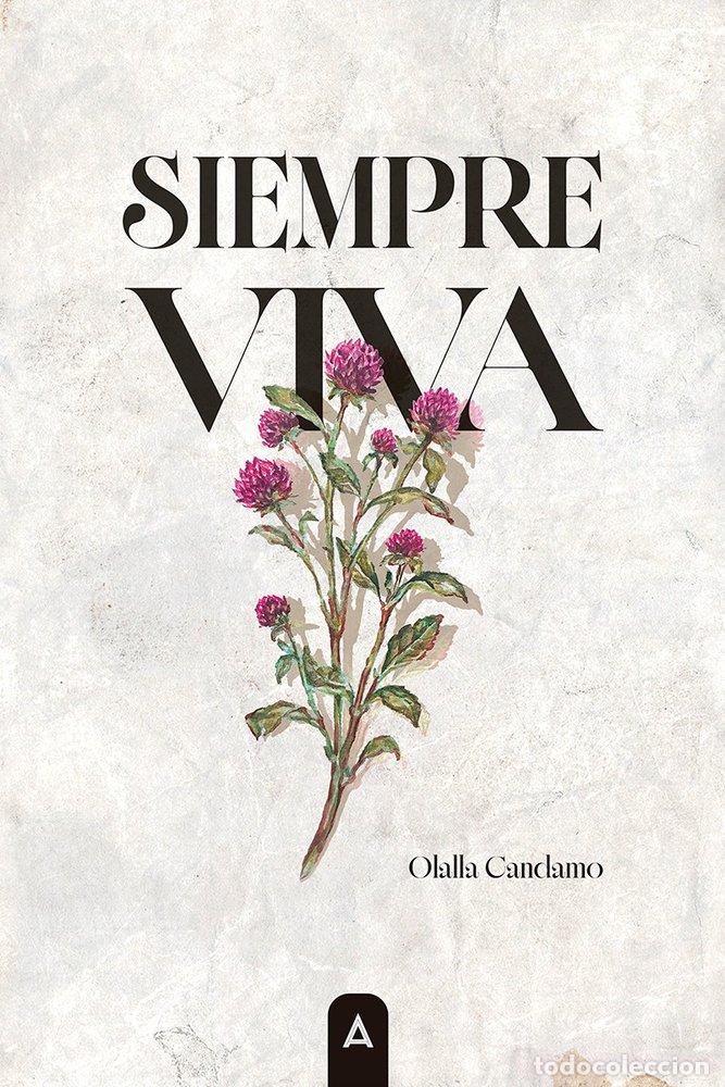 Livros: SIEMPRE VIVA - CANDAMO, OLALLA