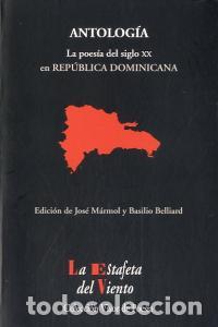 Livros: ANTOLOGIA LA POESIA DEL SIGLO XX EN REPUBLICA - M&Aacute;RMOL, JOS&Eacute;