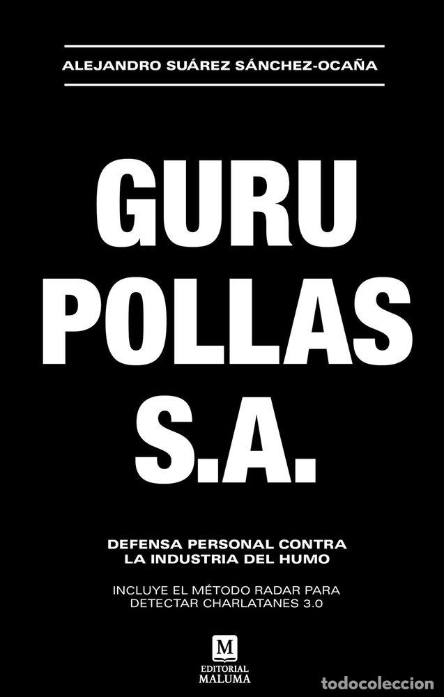 Libri: GURUPOLLAS S A - SU&Aacute;REZ S&Aacute;NCHEZ-OCA&Ntilde;A, ALEJANDRO