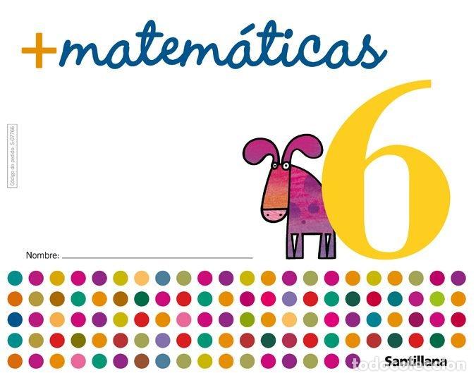 Libri: CUADERNO MATEMATICAS 6 05 MAS MATEMATICAS SANMAT0EI - VARIOS AUTORES
