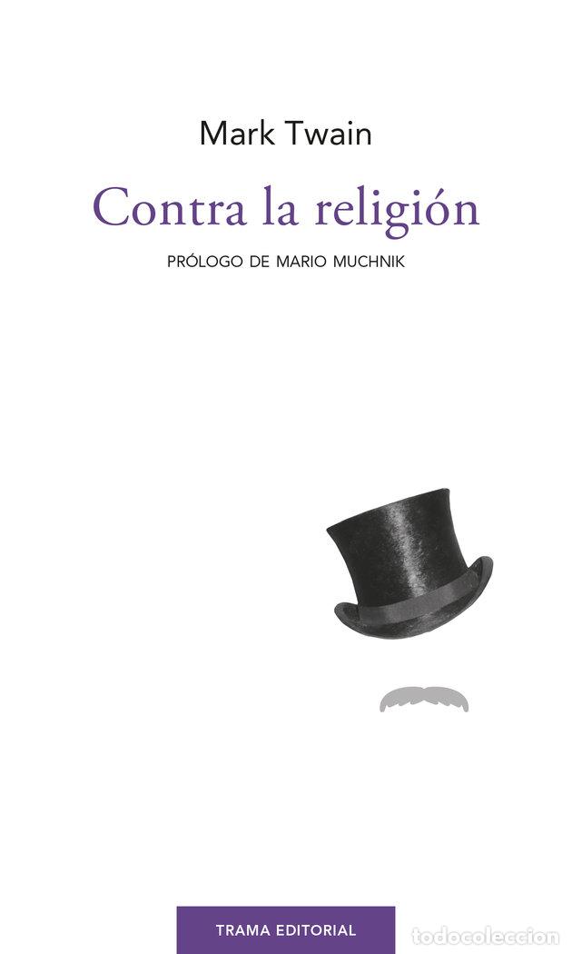 Libros: CONTRA LA RELIGION - TWAIN, MARK