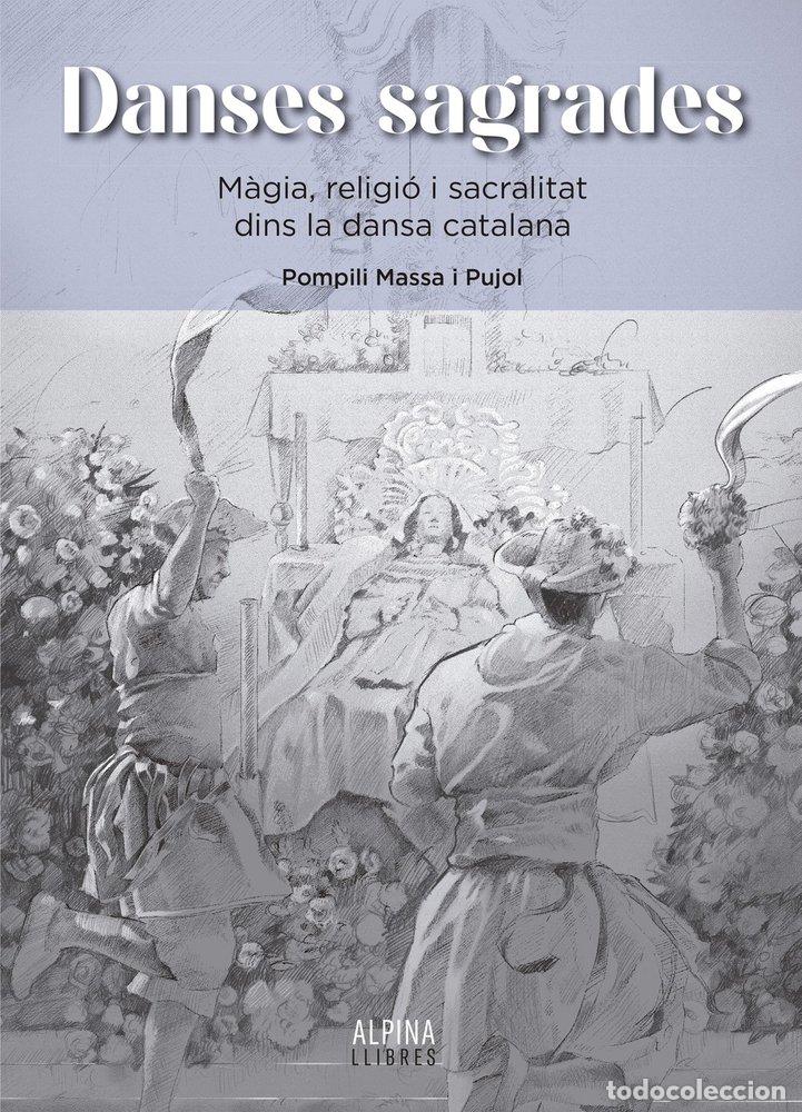 Libros: DANSES SAGRADES - POMPILI MASSA I PUJOL