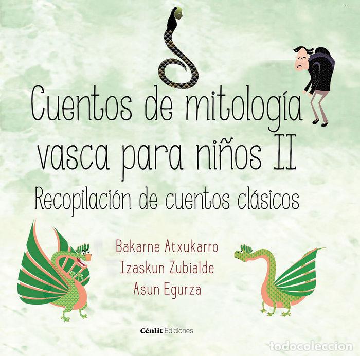 Libros: CUENTOS DE MITOLOGIA VASCA PARA NI&Ntilde;OS - ZUBIALDE GRAJIRENA, IZASKUN