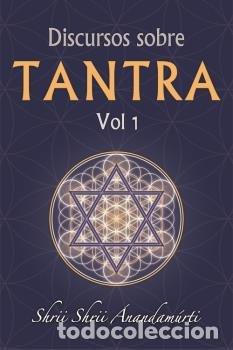 B&uuml;cher: DISCURSOS SOBRE TANTRA VOLUMEN 1 - SHRII SHRII ANANDAMURTI