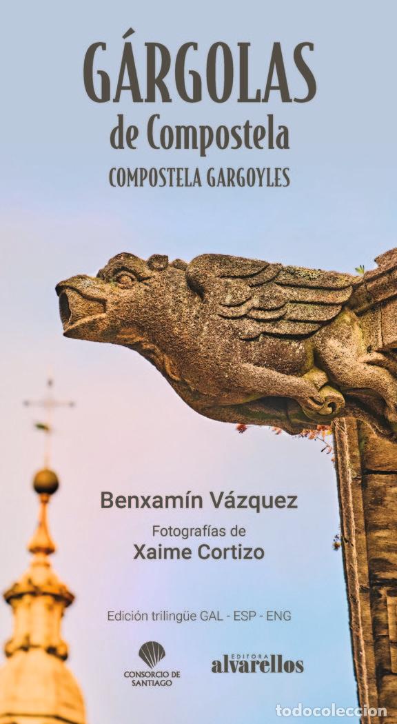 Livres: GARGOLAS DE COMPOSTELA COMPOSTELA GARGOYLES - CORTIZO, XAIME