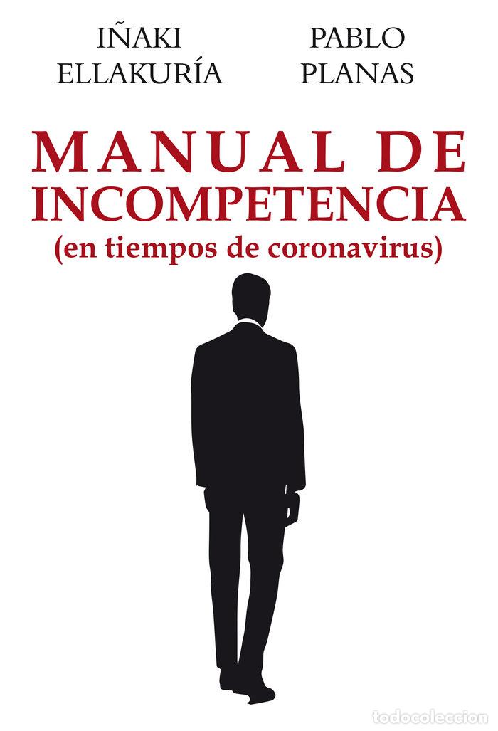 books: MANUAL DE INCOMPETENCIA - PLANAS GONZ&Aacute;LEZ, PABLO